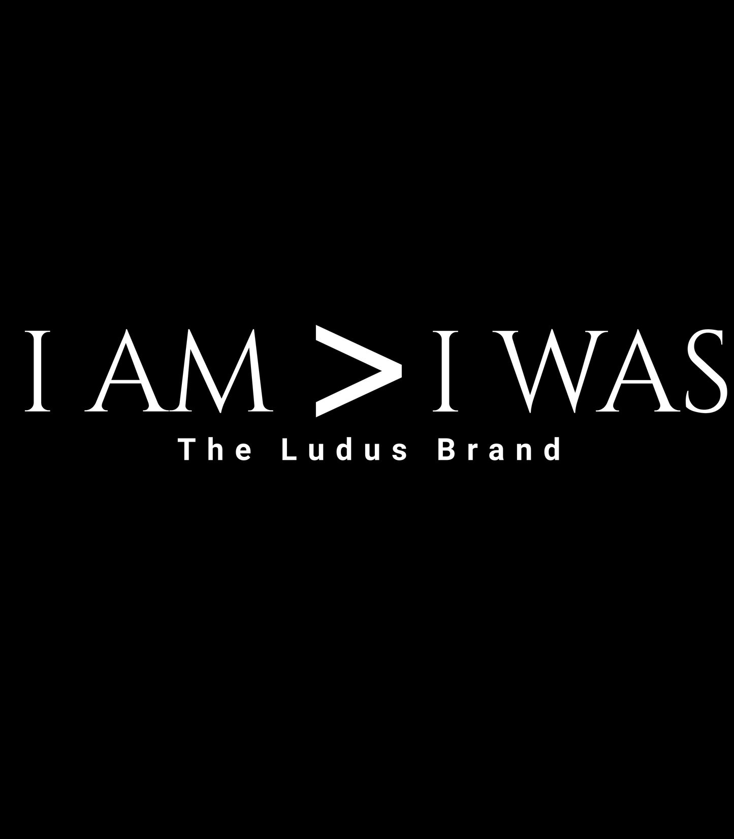 I Am > I Was